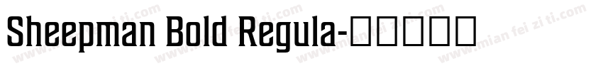 Sheepman Bold Regula字体转换